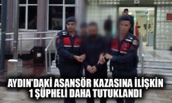 Aydın'daki asansör kazasına ilişkin 1 şüpheli daha tutuklandı