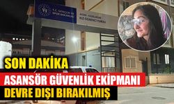 Aydın'daki asansör kazasının bilirkişi raporu ortaya çıktı
