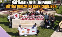 Efeler Matematik ve Bilim Parkı eğitim turizmine katkı sağlıyor