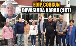 Edip Coşkun davasında karar çıktı