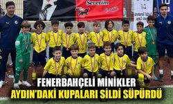 Fenerbahçe Aydın’daki turnuvaya damga vurdu