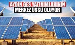 Aydın’a dev güneş enerjisi yatırımı