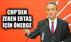 CHP’den Zeren Ertaş için önerge