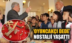 ‘Oyuncakçı Dede’ nostalji yaşattı