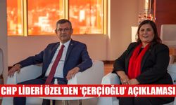 CHP Lideri Özel’den ‘Çerçioğlu’ açıklaması