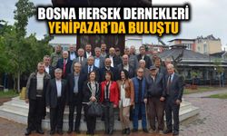 Bosna Hersek dernekleri Yenipazar’da buluştu