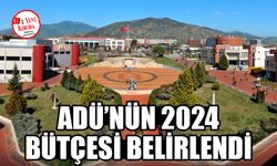 ADÜ’nün 2024 bütçesi belirlendi