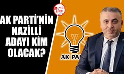 AK Parti’nin Nazilli adayı kim olacak?