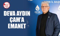 DEVA Aydın, Çam’a emanet