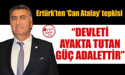 Ertürk’ten ‘Can Atalay’ tepkisi