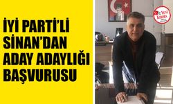 İYİ Parti’li Sinan’dan aday adaylığı başvurusu