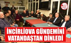 İncirliova gündemini vatandaştan dinledi