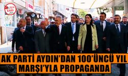 AK Parti Aydın’dan 100’üncü Yıl Marşı’yla propaganda