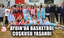 Aydın'da basketbol coşkusu yaşandı