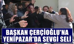 Başkan Çerçioğlu'na Yenipazar'da sevgi seli