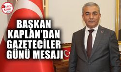 Başkan Kaplan “Gazeteciler yapmış oldukları kutsal görev ile toplumun gözü, kulağı ve sesidir”