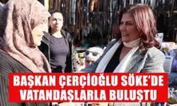 Başkan Çerçioğlu Söke’de vatandaşlarla buluştu