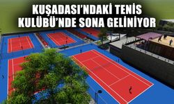 Kuşadası’nın Tenis Kulübü’ne kavuşmasına çok az kaldı