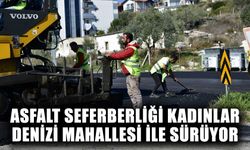 Asfalt seferberliği Kadınlar Denizi Mahallesi ile sürüyor