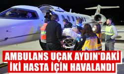 Ambulans uçak Aydın'daki iki hasta için havalandı
