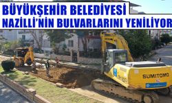 Aydın Büyükşehir Belediyesi Nazilli’nin bulvarlarını yeniliyor