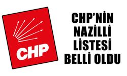 CHP Nazilli listesini açıkladı
