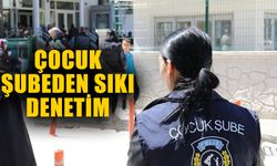 Çocuk şubeden sıkı denetim: 668 kişi sorgulandı