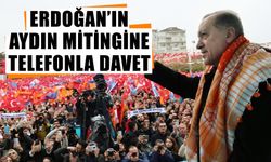 Erdoğan’ın Aydın mitingine telefonla davet
