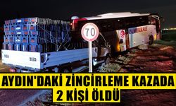 Aydın'da zincirleme kazada 2 kişi öldü