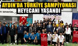 Aydın’da Türkiye Şampiyonası heyecanı yaşandı