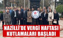 Nazilli’de Vergi Haftası kutlamaları başladı