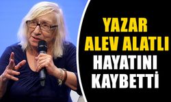 Yazar Alev Alatlı hayatını kaybetti