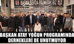 Başkan Atay yoğun programında dernekleri de unutmuyor