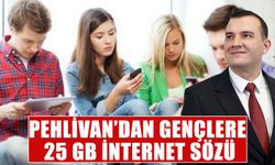 Pehlivan’dan gençlere bireysel 25 GB internet sözü