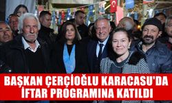 Başkan Çerçioğlu Karacasu'da iftar programına katıldı