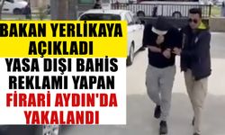 Yasa dışı bahis reklamı yapan Übeyit Bartin, Aydın'da yakalandı