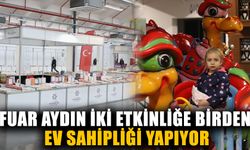 Fuar Aydın iki etkinliğe birden ev sahipliği yapıyor