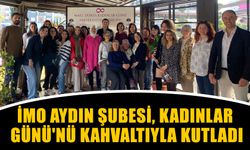 İMO Aydın Şubesi, Kadınlar Günü'nü kahvaltıyla kutladı
