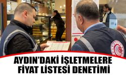 Aydın’daki işletmelere fiyat listesi denetimi