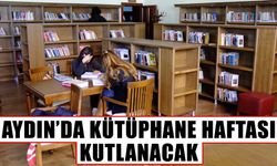 Aydın’da Kütüphane Haftası kutlanacak