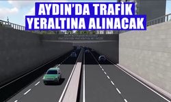 Aydın’da trafik yeraltına alınacak