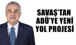 Savaş’tan ADÜ’ye yeni yol projesi