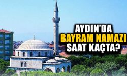 Aydın’da bayram namazı saat kaçta?