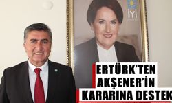 Ertürk’ten Akşener’in kararına destek