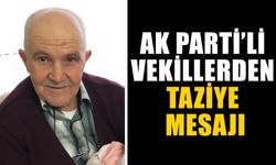AK Parti’li vekillerden taziye mesajı