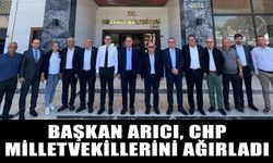 Başkan Arıcı, CHP milletvekillerini ağırladı