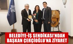 Belediye-iş Sendikası’ndan Başkan Çerçioğlu’na ziyaret