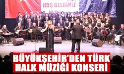 Büyükşehir’den Türk Halk Müziği konseri