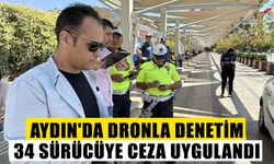 Aydın'da dronla denetim: 34 sürücüye ceza uygulandı