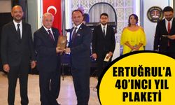 Ertuğrul’a 40’ıncı yıl plaketi